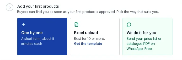 First-run checklist step Add your first products, with three ways: One by one, Excel upload, and We do it for you on WhatsApp.