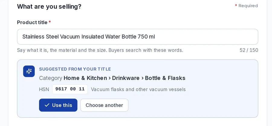 Add a product, step 1: the title Stainless Steel Vacuum Insulated Water Bottle 750 ml with a green card showing the category, HSN 9617 00 11 and GST 18% filled from the title, and a buyer search card preview on the right.